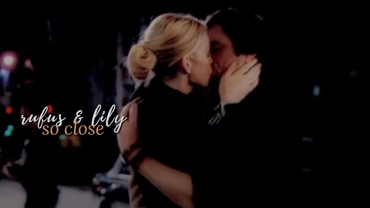 Rufus & Lily; So Close