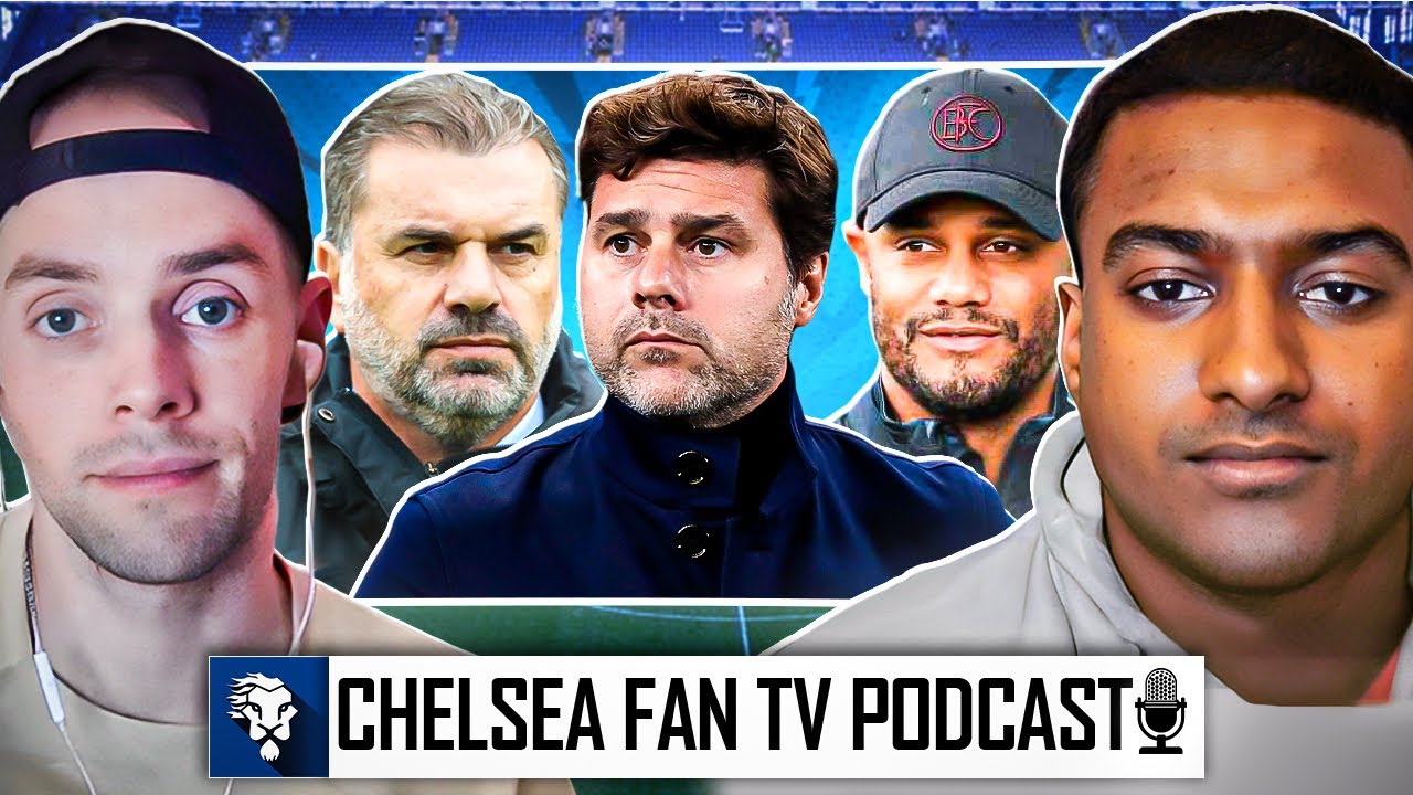 WHO WILL BECOME CHELSEA'S MANAGER? | CFTV Podcast