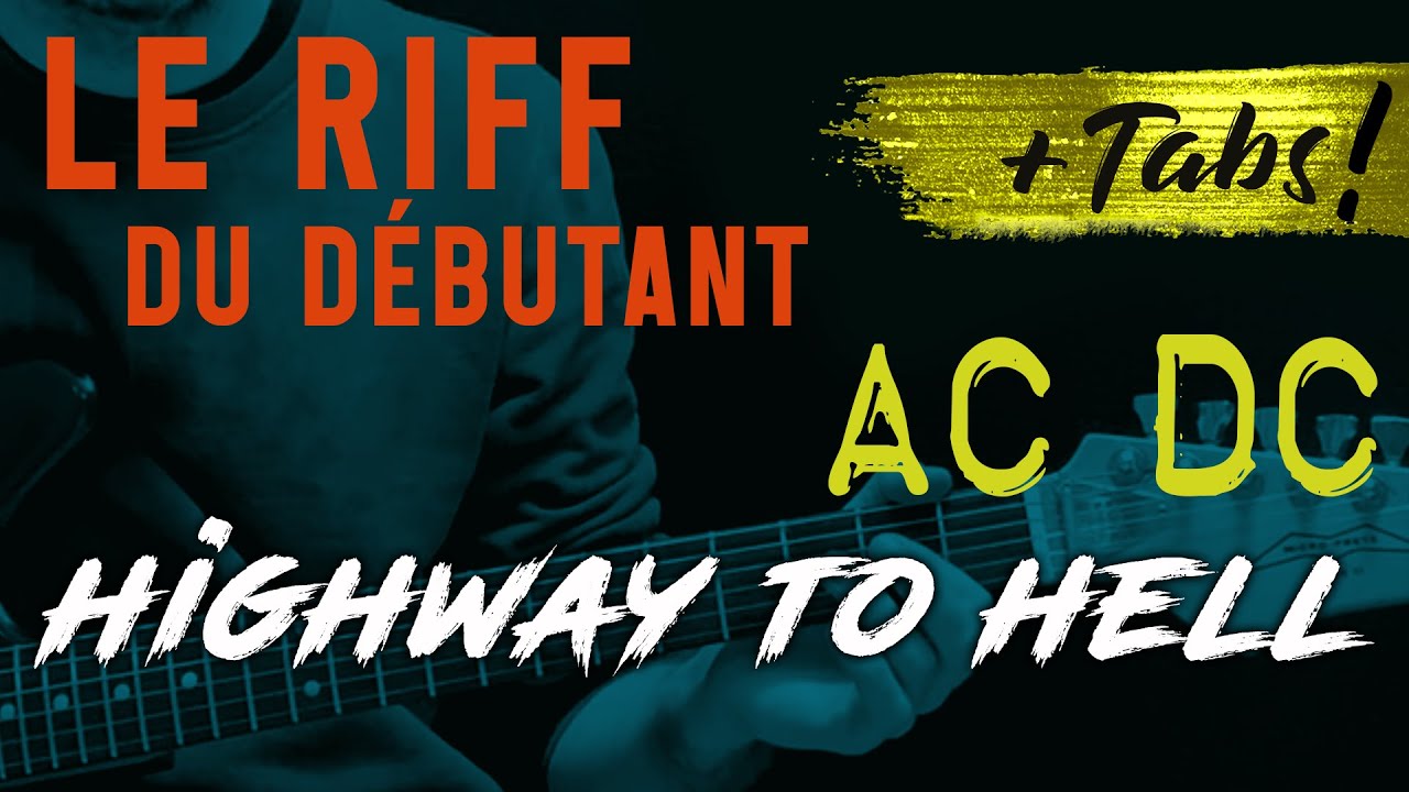 Le riff du débutant Highway To Hell AC/DC TUTO GUITARE ÉLECTRIQUE FACILE