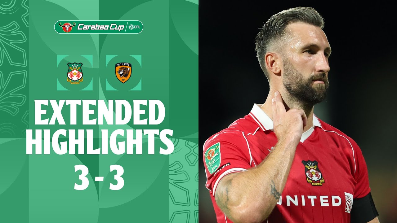 A Carabao Cup CLASSIC! | Wrexham v Hull City extended highlights