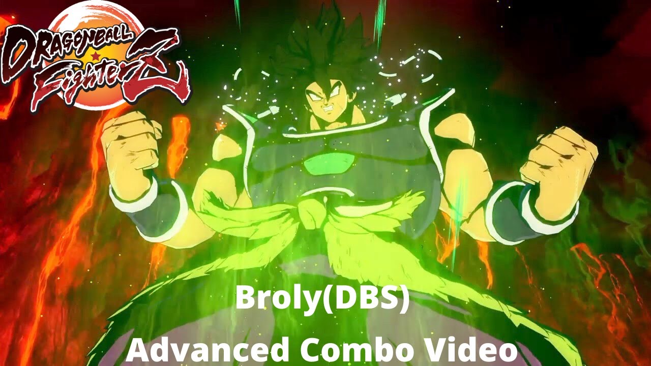 Dbfz: Season 3 Broly (DBS) Advanced combo video