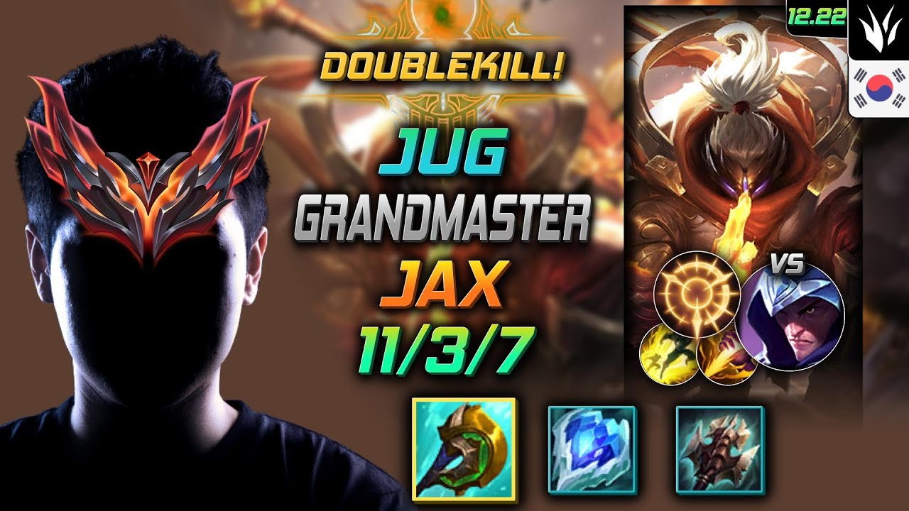 GrandMaster Jungle Jax Build Divine Sunderer Press the Attack - LOL KR 12.22