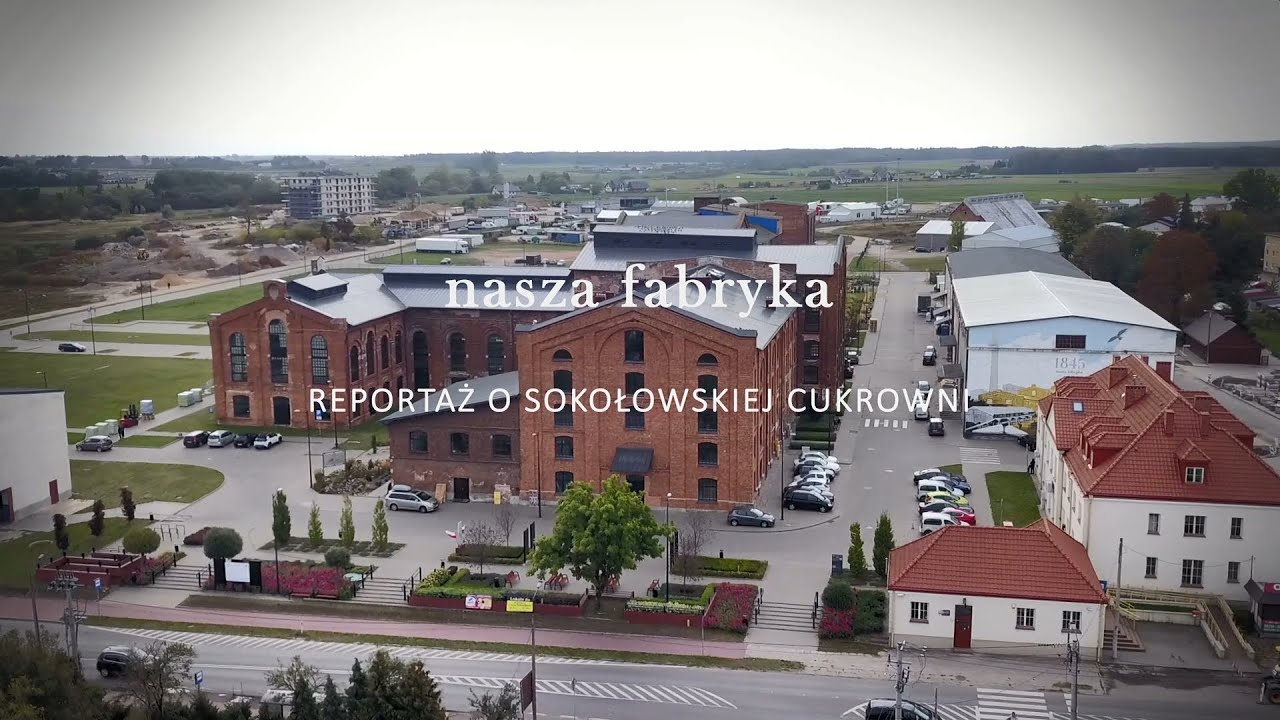 Nasza fabryka. Reportaż o sokołowskiej cukrowni