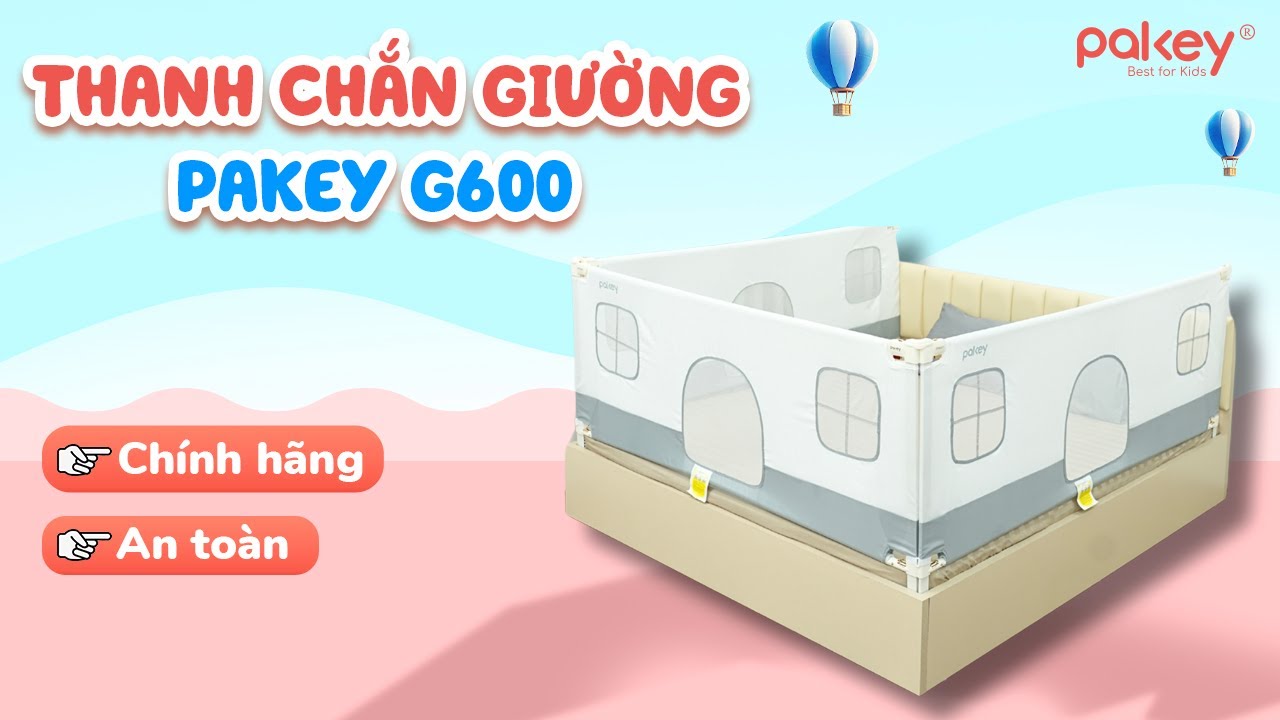 Giới thiệu thanh chắn giường cao cấp Pakey G600