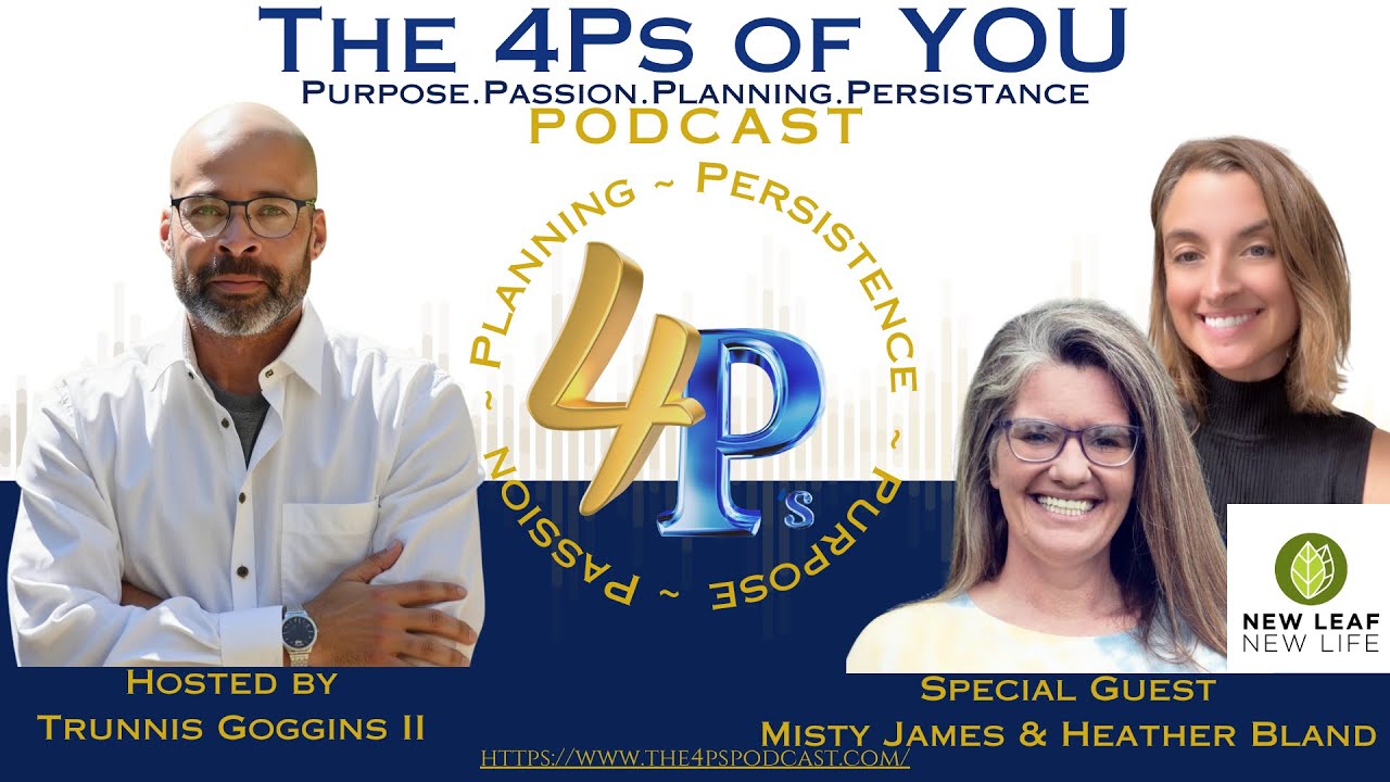 🎙️ 4Ps Podcast with New Leaf New Life | Breaking Cycles, Building Futures
