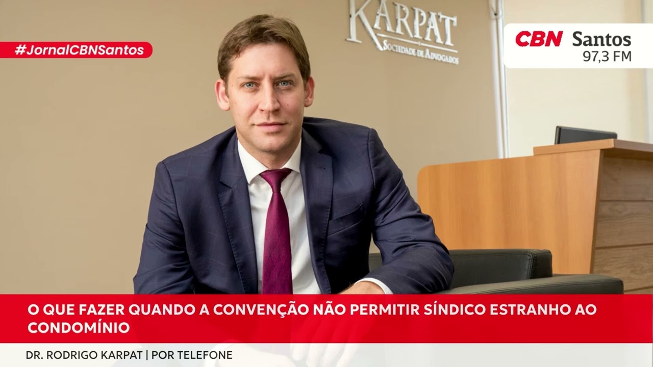 Rodrigo Karpat | O que fazer quando a convenção não permitir um síndico estranho ao condomínio?