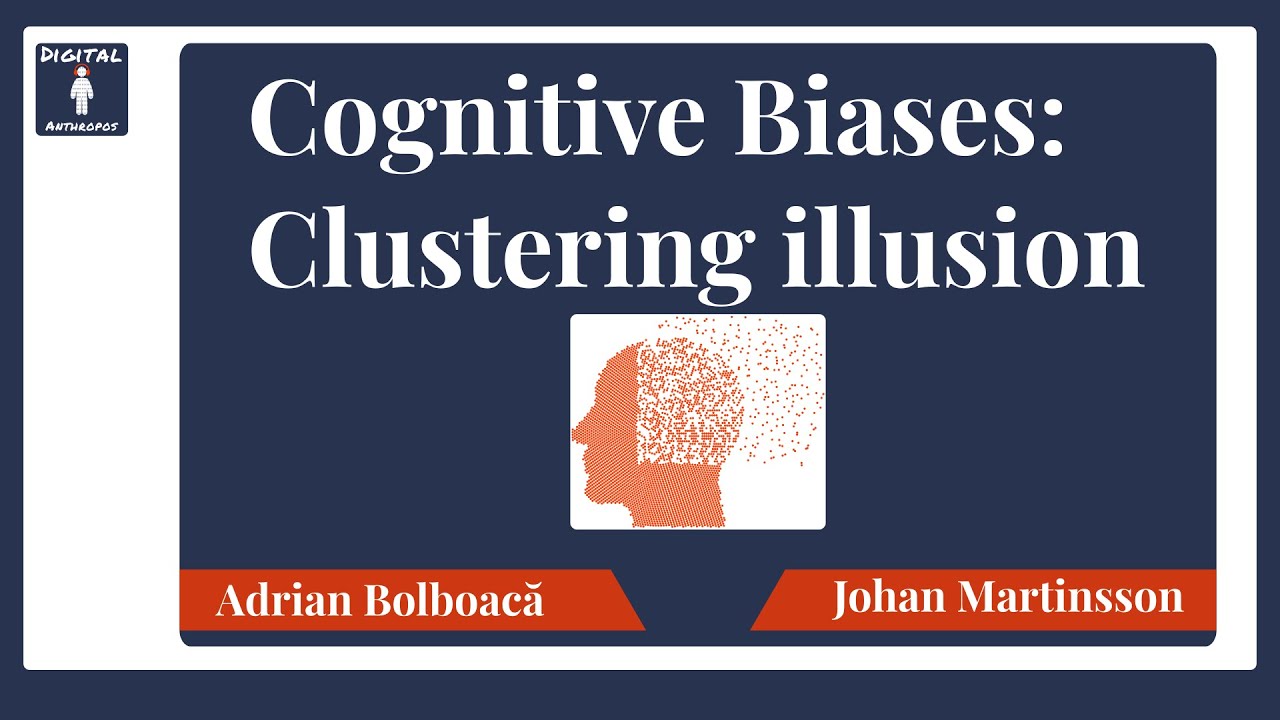 Cognitive Biases: Clustering Illusion