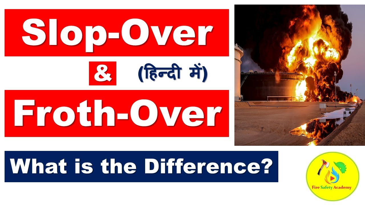 Slop-Over & Froth-Over in Hindi | Reason of Slop Over & Froth Over in Tank | What is the Difference?