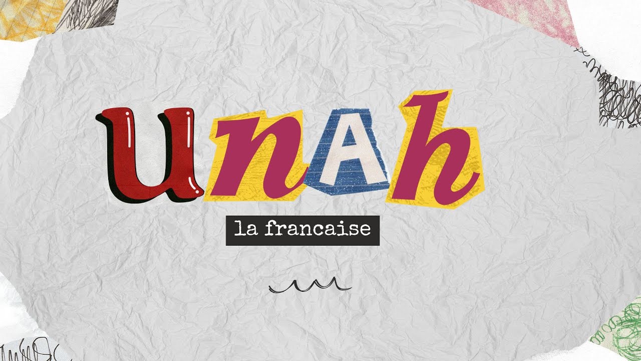 UNAH la francaise