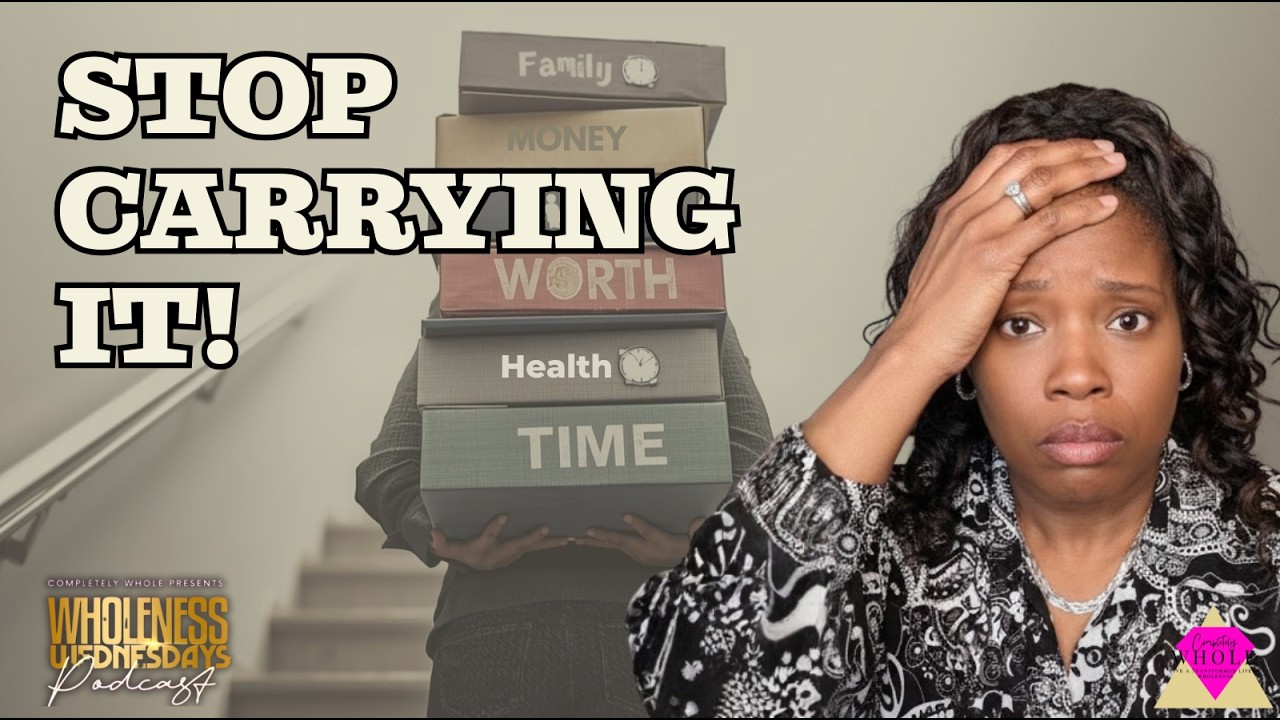 Signs You’re Over-Burdened: When “Strong” Is Actually Stressed | Wholeness Wednesdays