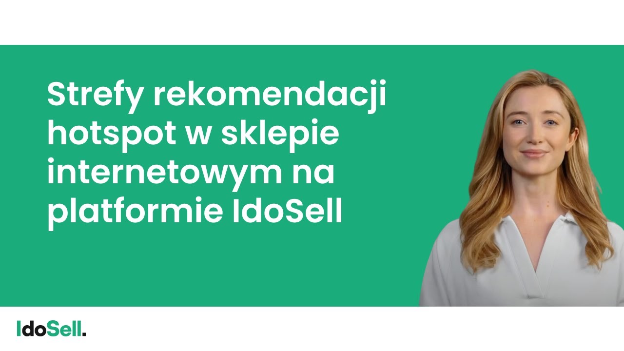 Strefy rekomendacji hotspot w sklepie internetowym na platformie IdoSell