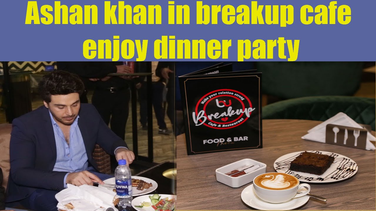 Ashan Khan In Breakup Cafe Enjoy Dinner Party | Hilton Suite Hotel Lahore