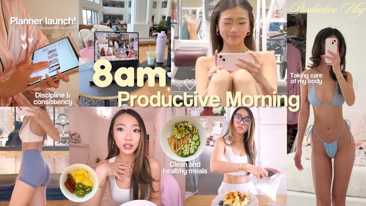 8AM PRODUCTIVE DAY + HOW TO BUILD THE PERFECT ROUTINE: Healthy habits & discipline tips!