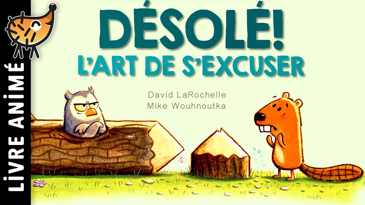 Désolé L'Art De S'excuser 🙇 Conte pour enfant qui apprend comment et pourquoi on s'excuse | Livre