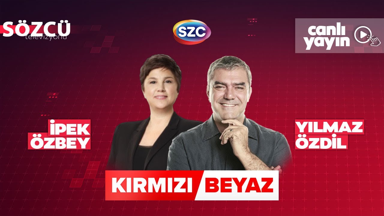 Yılmaz Özdil & İpek Özbey | Kırmızı Beyaz | PKK'nın Feshi, Lozan, Erdoğan, Anayasa, Bahçeli