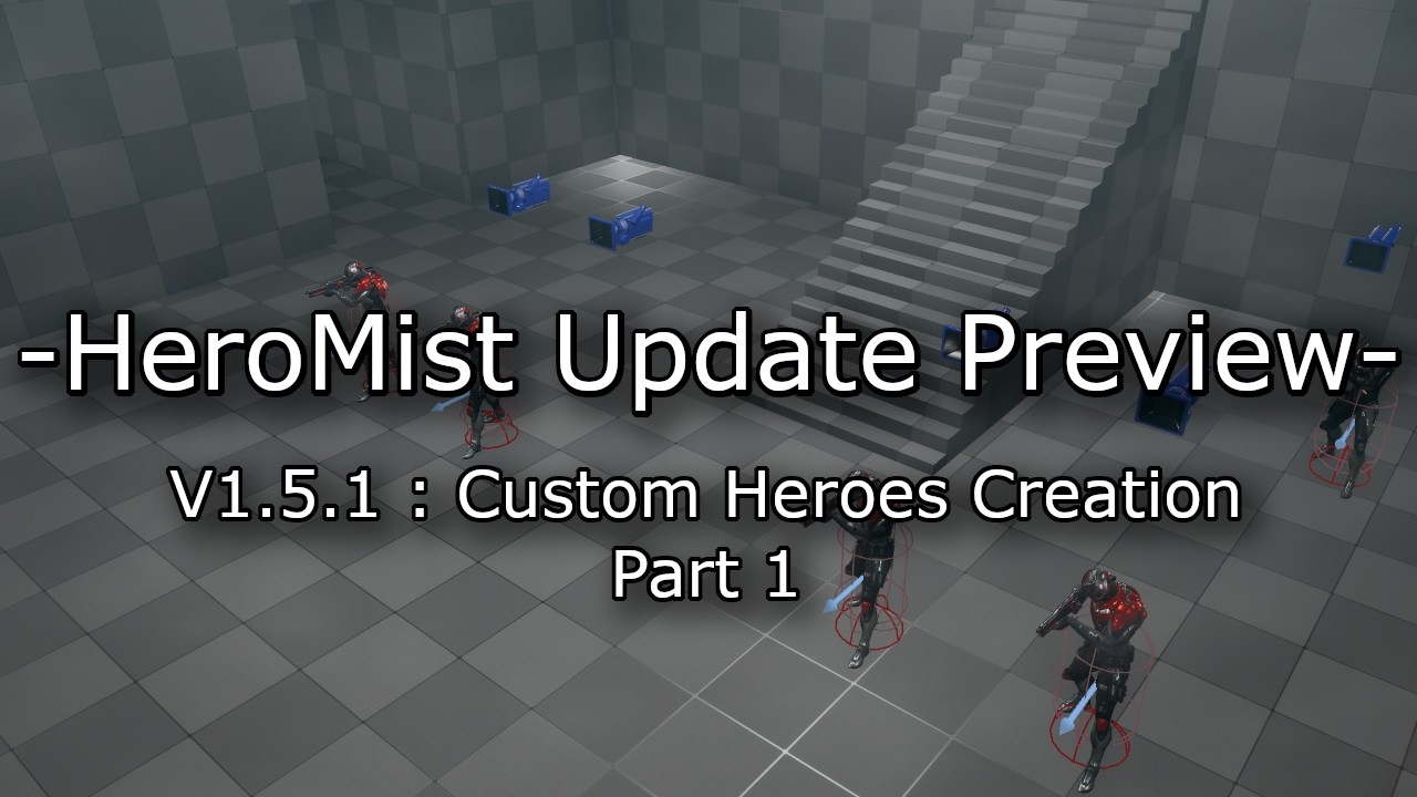 HeroMist Sneak Peek V1.5.1 : Custom Heroes Creation