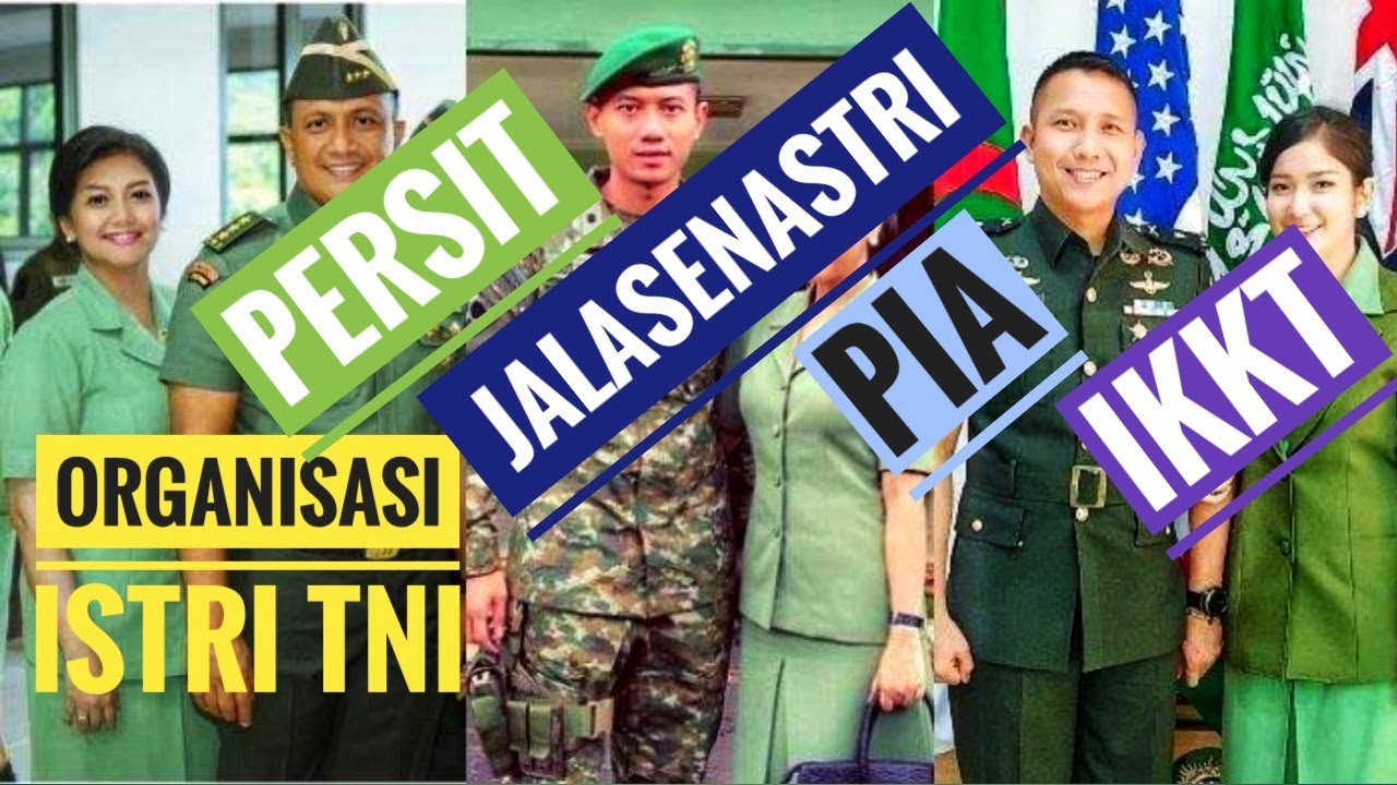 ORGANISASI ISTRI TNI || PERSIT KCK /JALASENASTRI /PIA ARDHYA GARINI / IKKT