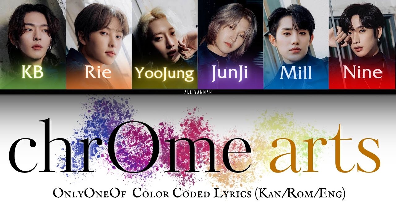 OnlyOneOf (온리원오브) -  'chrOme arts' Color Coded Lyrics