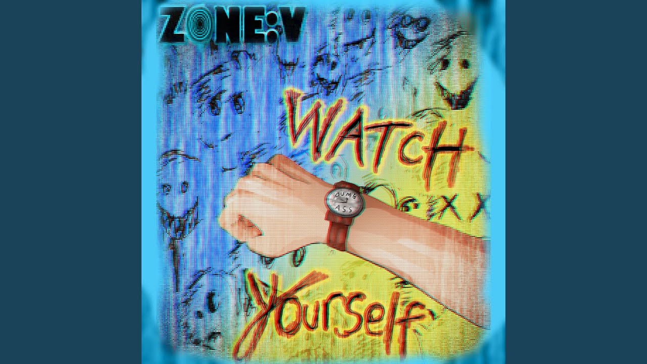 Watch Yourself