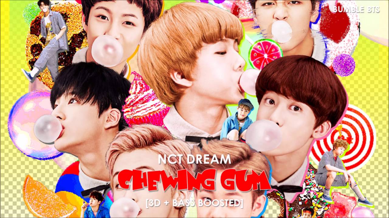 [3D+BASS BOOSTED] NCT DREAM (엔시티드림) - CHEWING GUM (KOREAN VER.) | bumble.bts