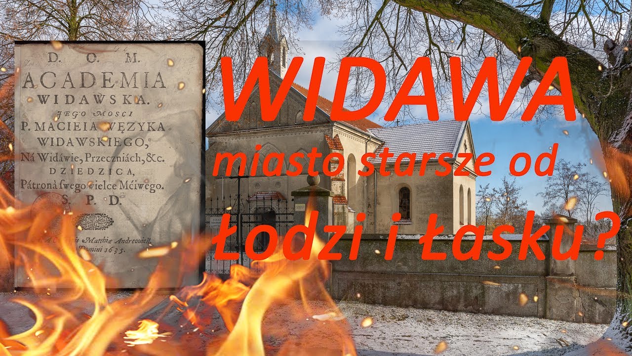Widawa - miasto starsze niż Łódź czy Łask?
