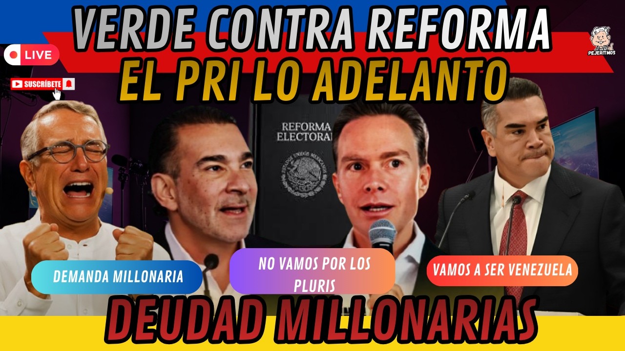 #EnVivo El Verde y el PRI contra la REFORMA, Salinas Pliego en apuros  y mucho más