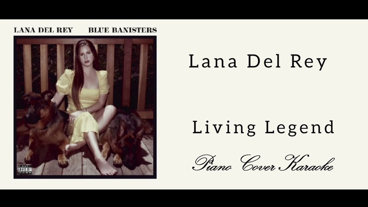 Lana Del Rey - Living Legend - Piano Cover Karaoke with Lyrics