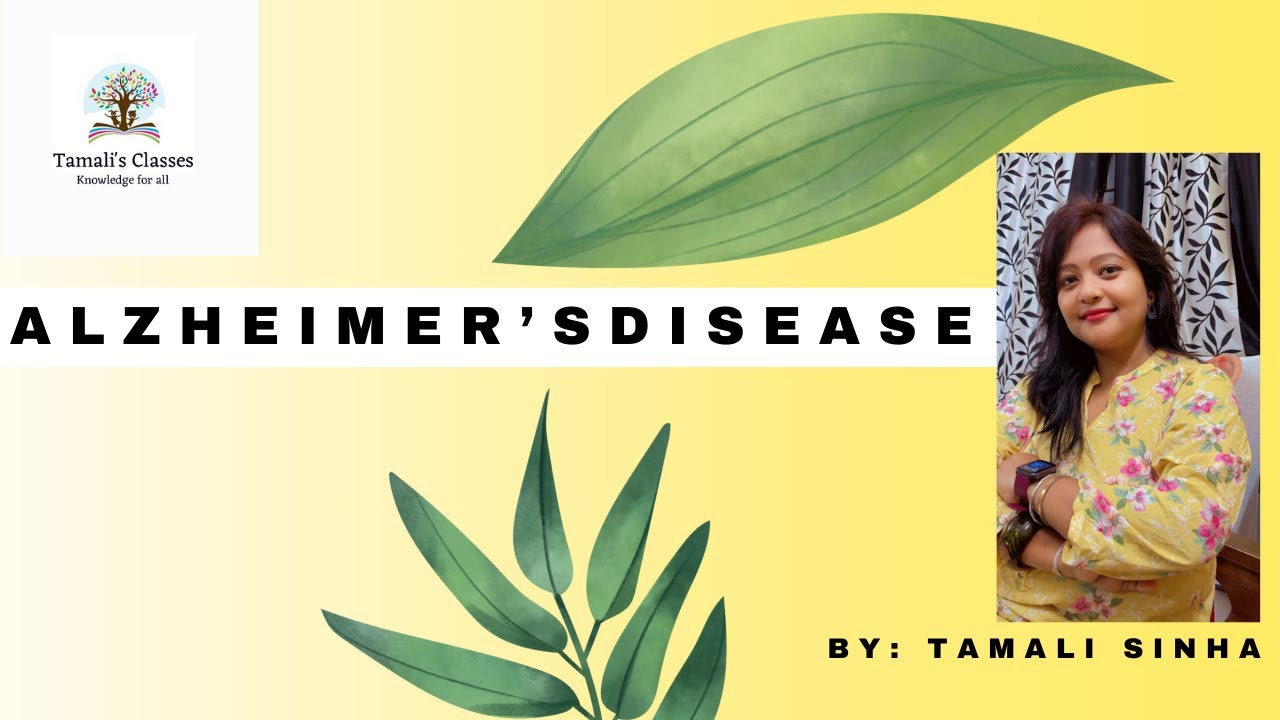 ALZHEIMER'S DISEASE |ALZHEIMER'S DISEASE IN HINDI | KNOW ALZHEIMER'S DISEASE | Tamali Sinha