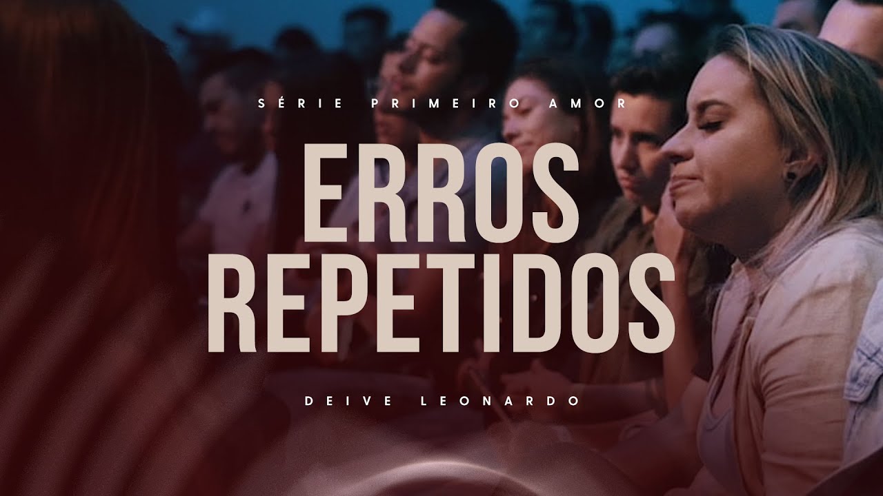 Erros Repetidos | Deive Leonardo