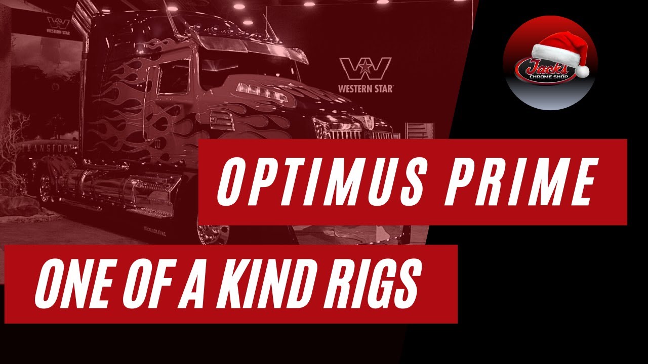Optimus Prime - One of a Kind Rigs Episode 2