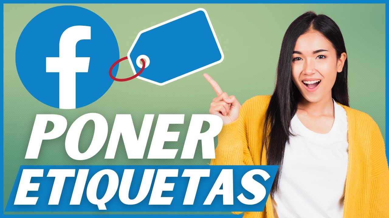 C&oacute;mo ETIQUETAR a alguien en Facebook en una Publicaci&oacute;n 📌