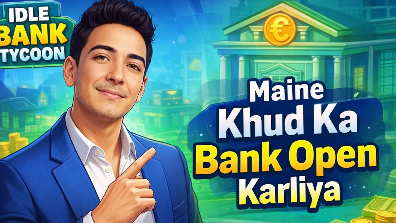 Maine Apna Khud Ka Bank Khola! 💰🔥 | Ideal Bank Tycoon