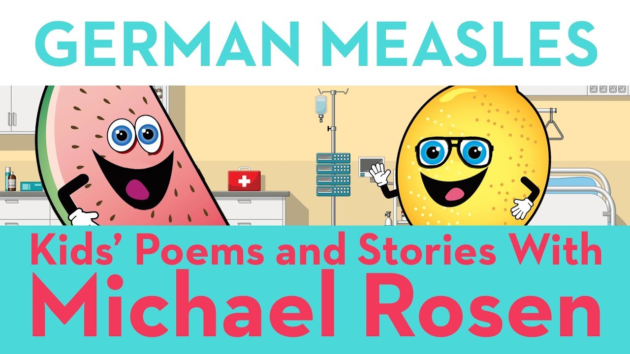 🚑 German Measles 🚑 | SONG | Nonsense Songs | Kids' Poems and Stories with Michael Rosen