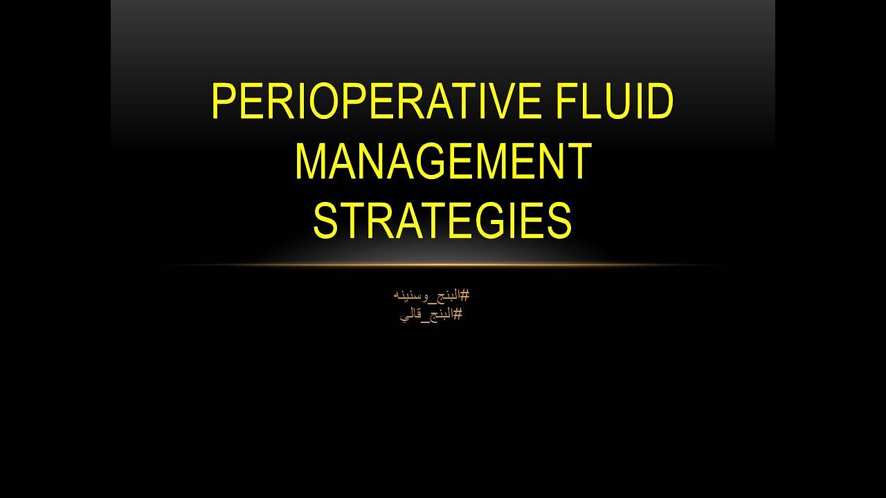 (ICA) 02- Peri-operative fluid management strategies (AR)