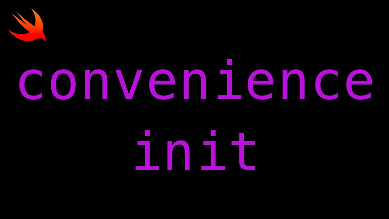 Swift - Convenience Initializers