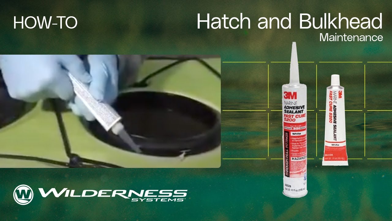 How To: Hatch and Bulkhead Maintenance | Wilderness Systems