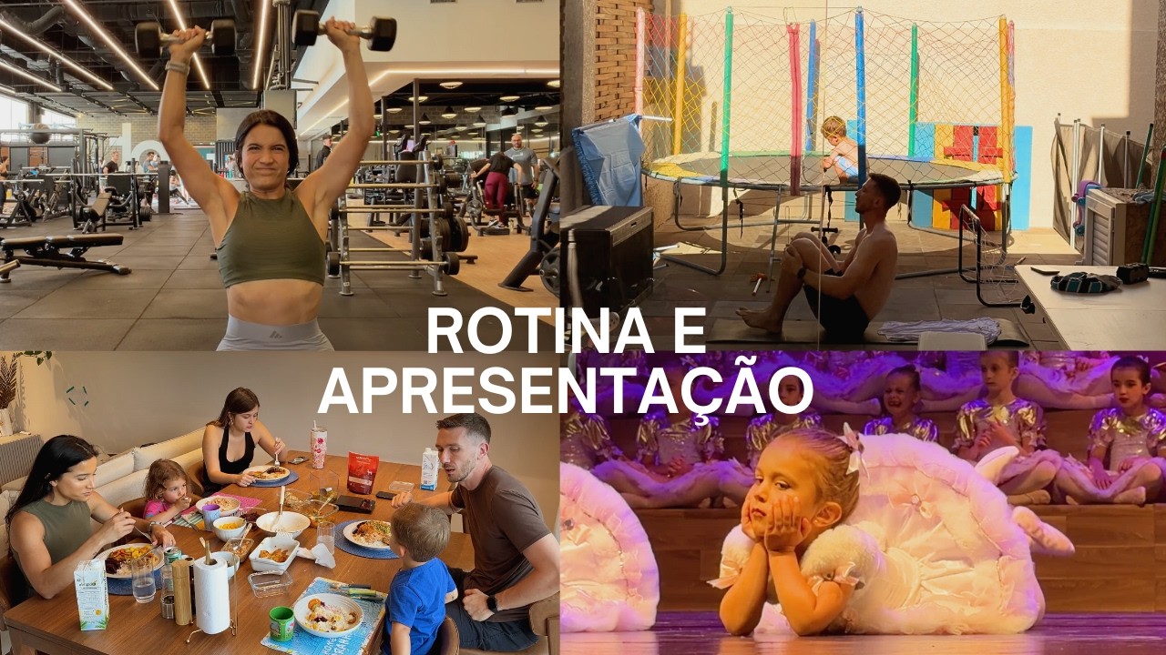 apresentação de balé da Sarah, rotina da mãe, treino e hábitos que seus filhos precisam ter