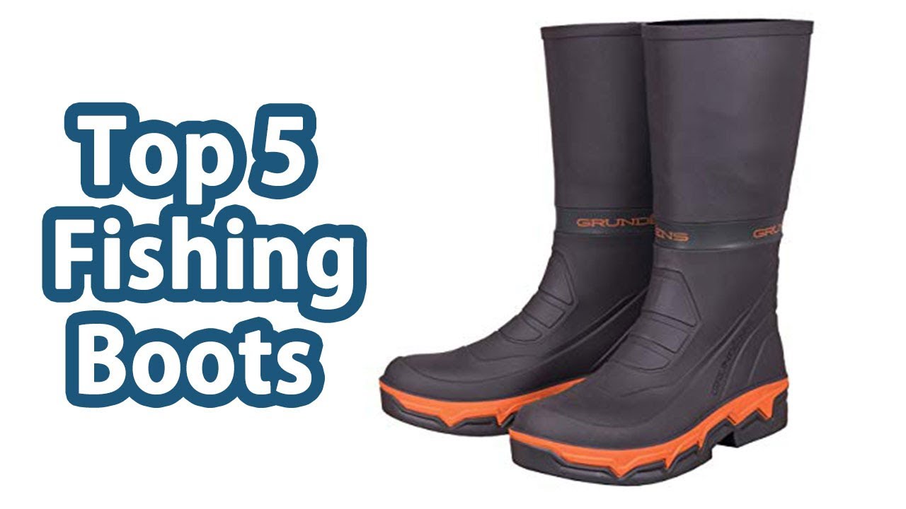 Best Fishing Boots 2018 - Top 5 Fishing Boots Reviews