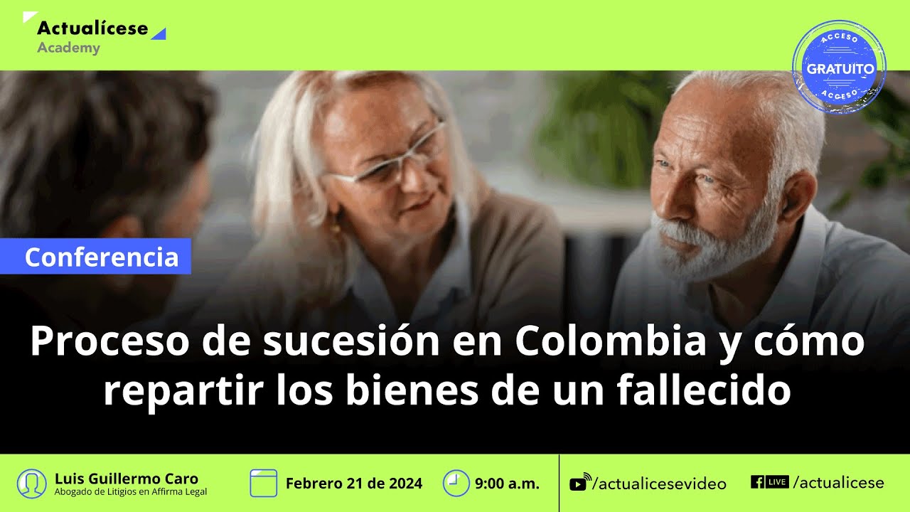 Proceso de sucesión en Colombia y cómo repartir los bienes de un fallecido