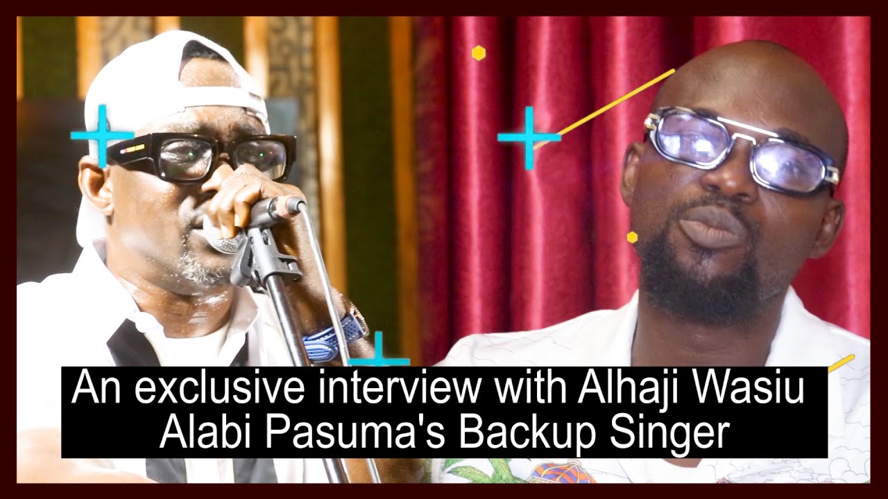 An exclusive interview With Backup Singer Alh. Wasiu Alabi Pasuma, Awoko Elegbe