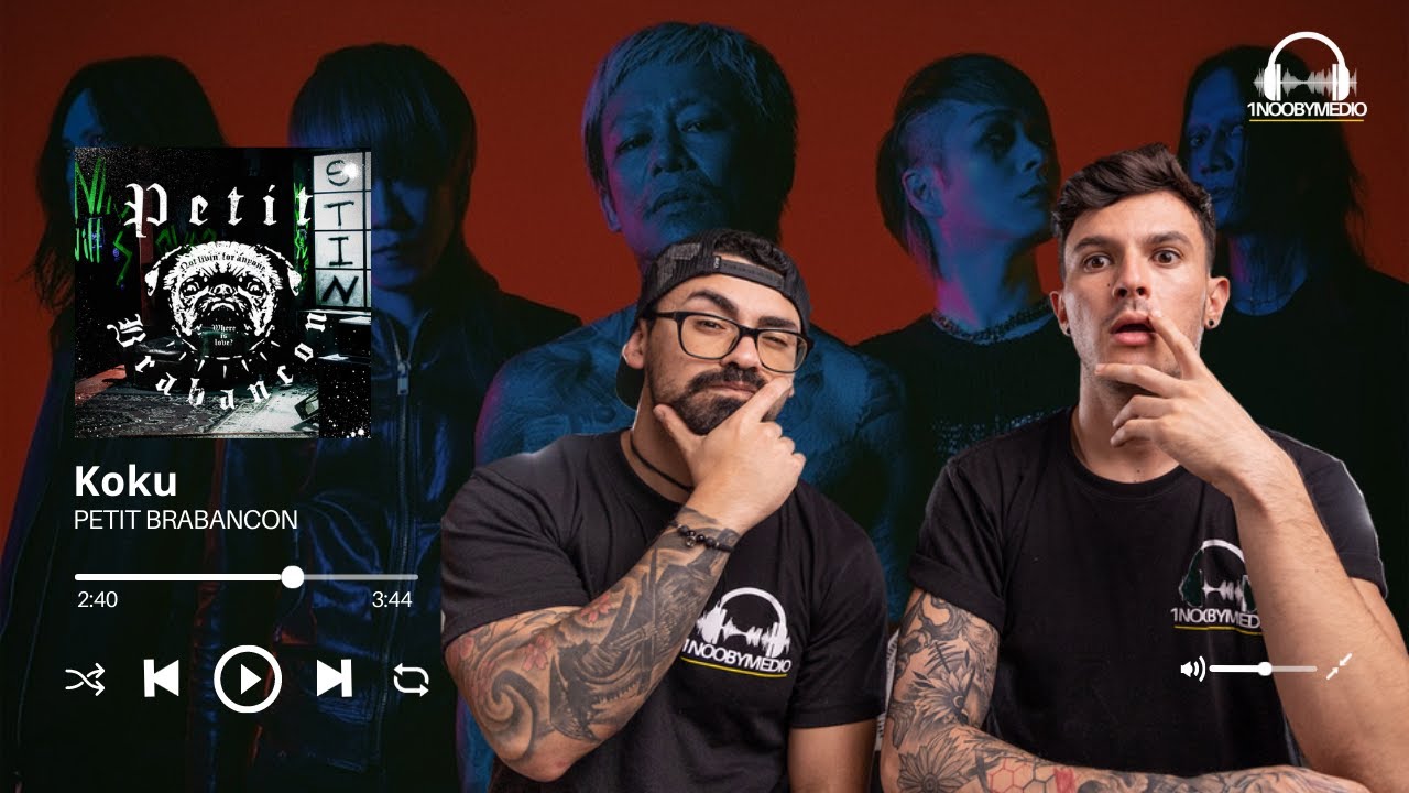 Primera Vez REACCIONANDO a Petit Brabancon「刻」Koku // que diferentes :O
