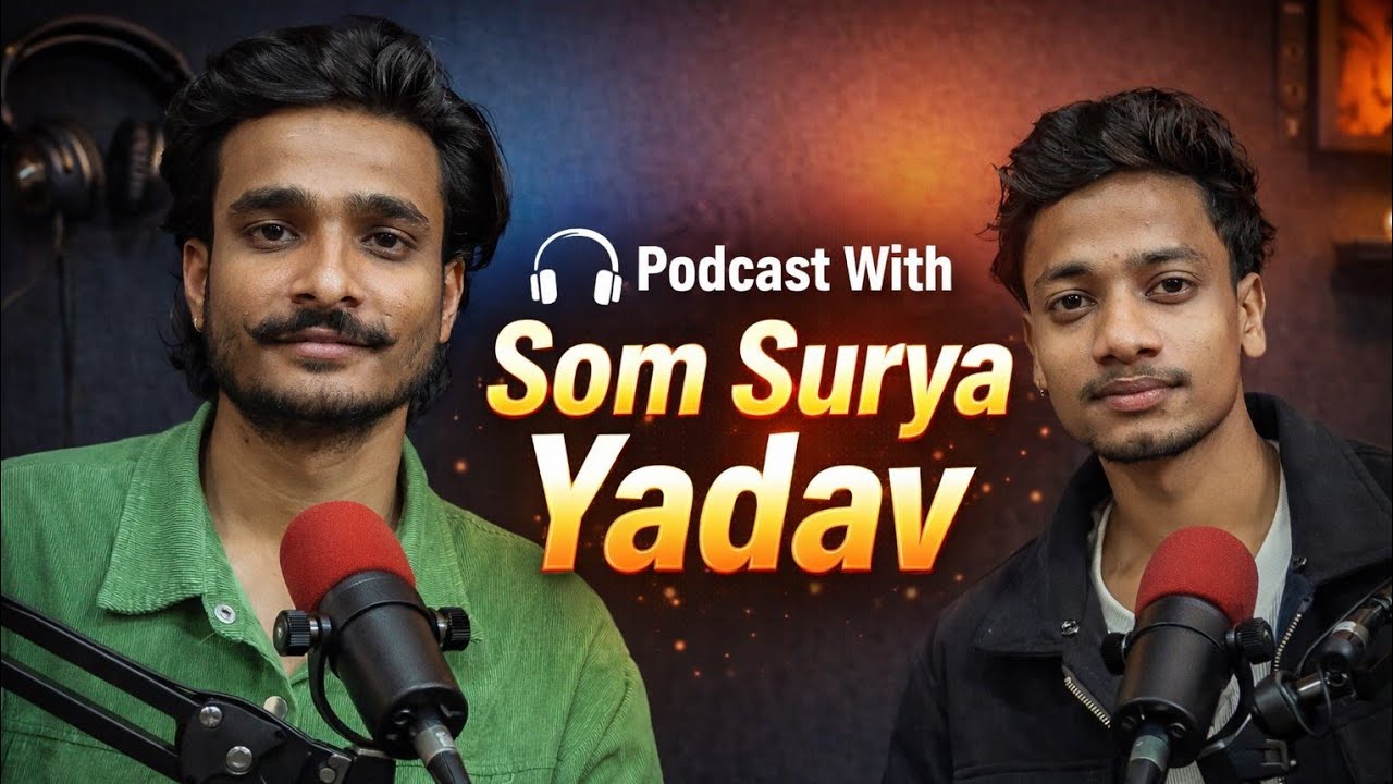 🎙️ Full Podcast With Som Surya Yadav | Dance Journey | Real Talk Hindi Podcast