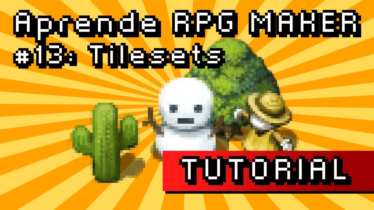 Aprende RPG MAKER #13: Creando Tilesets!