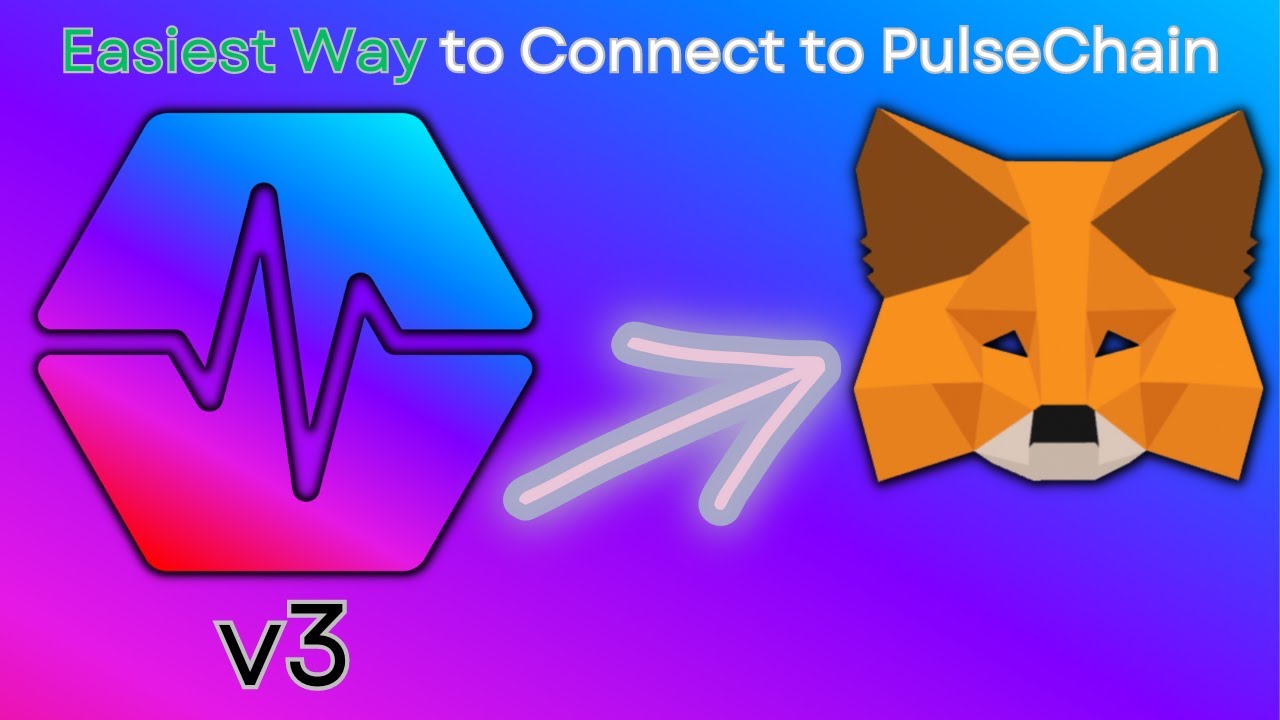 Easiest Way to Connect to PulseChain v3