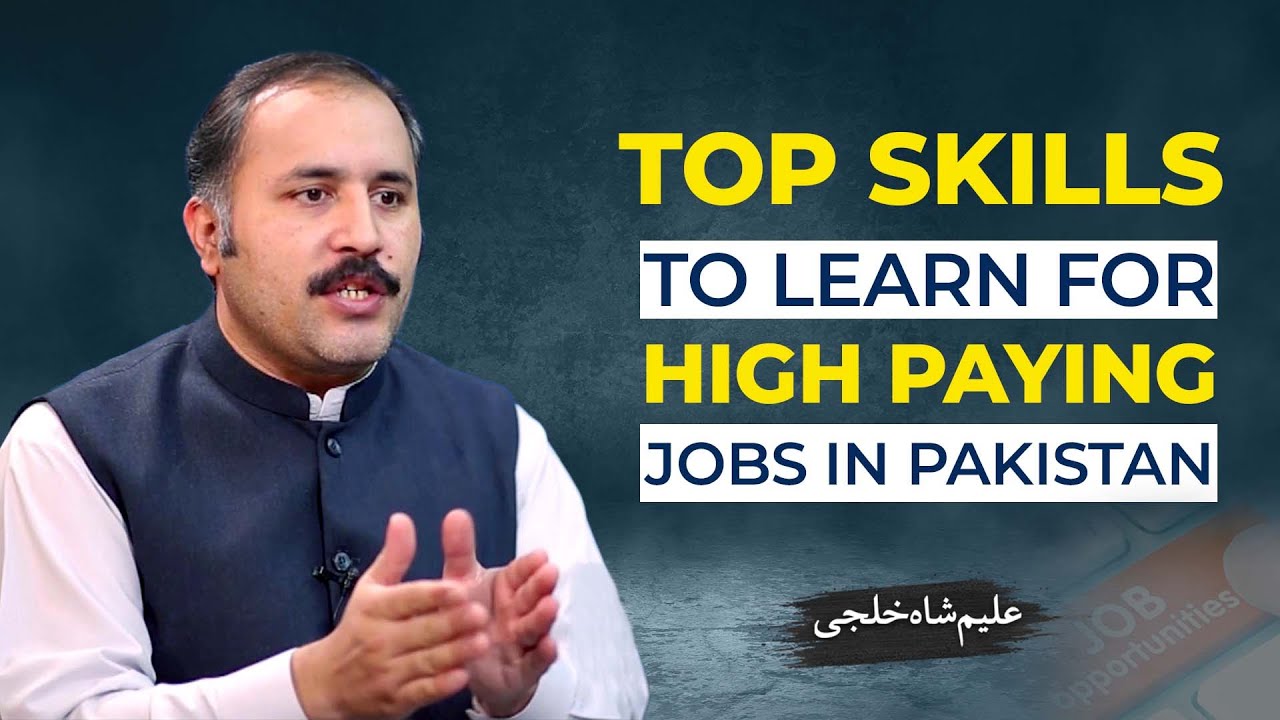 Top Skills to Learn for High Paying Jobs in Pakistan | Best Job Opportunities 2024