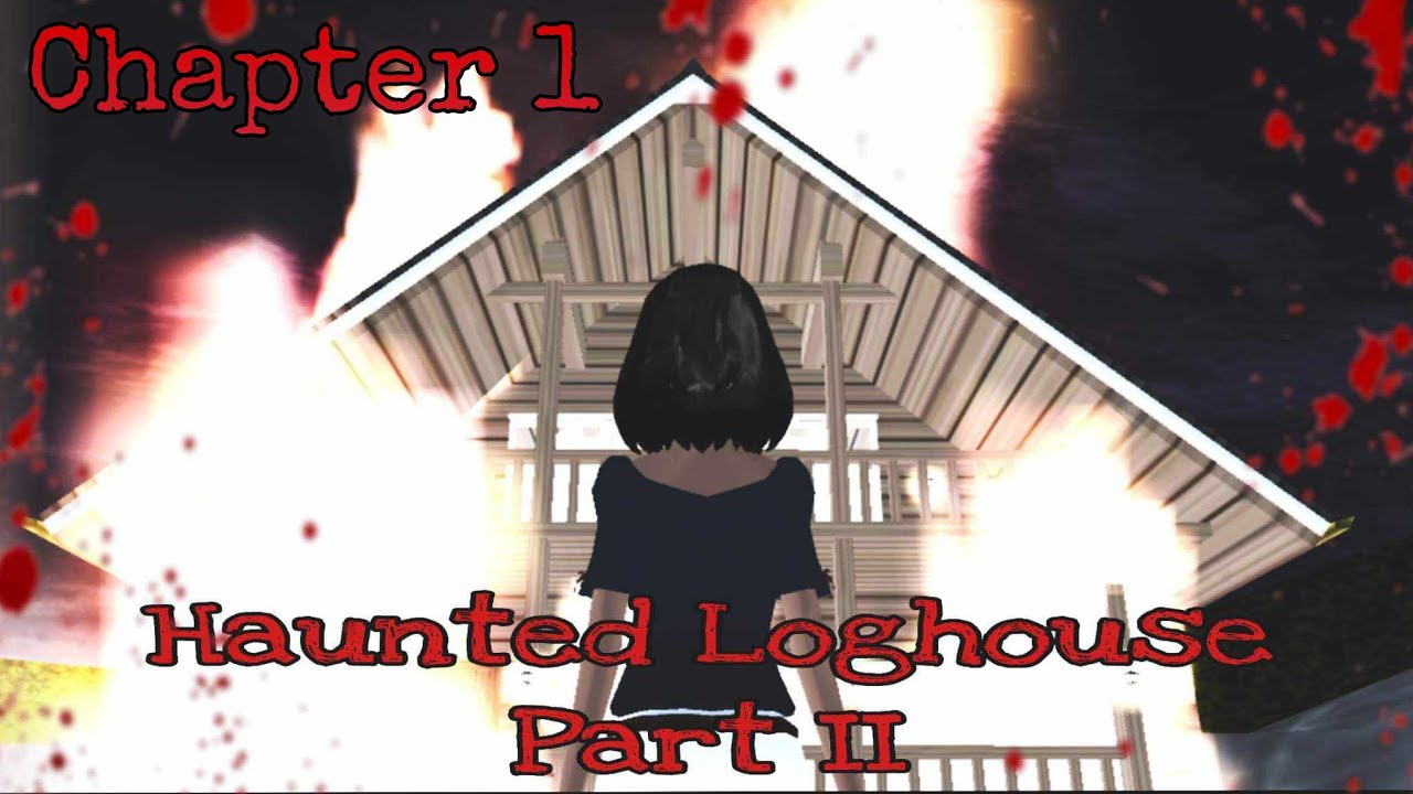 Haunted Log house Part 2- Chapter 1 | Horror | SakuraPieFilm | Sakura school simulator