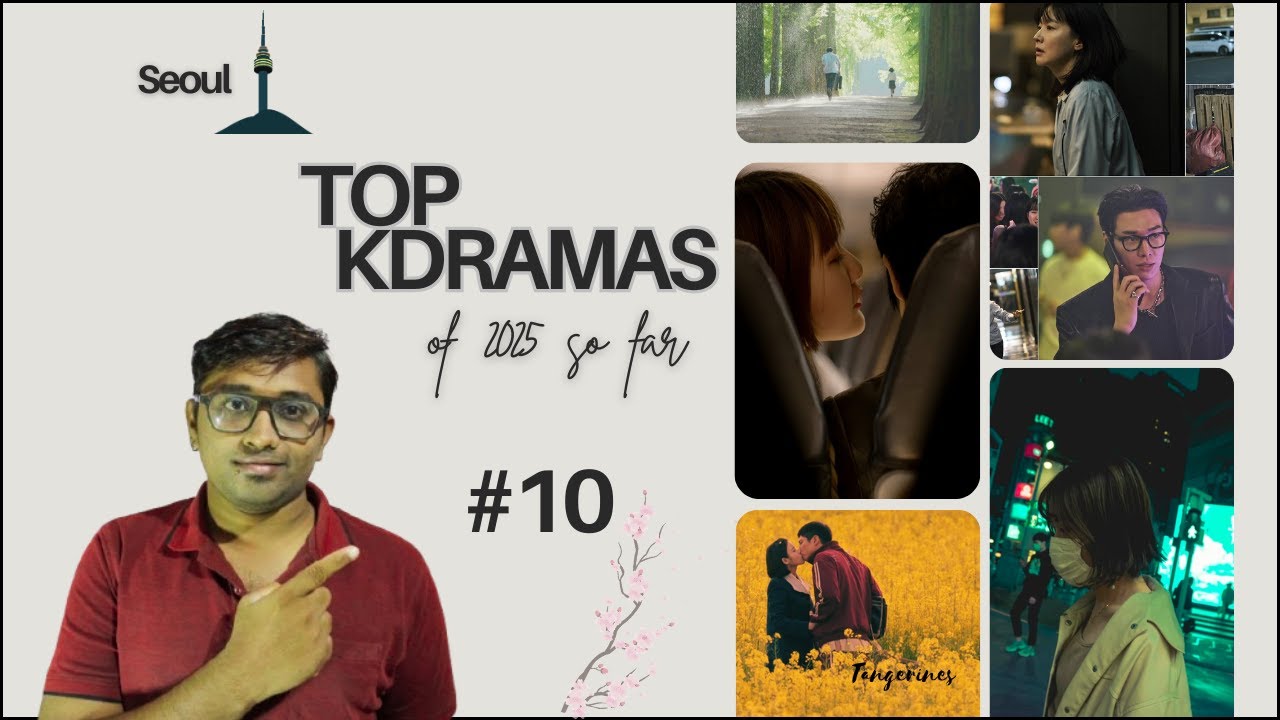 Top 10 Kdramas of 2025 |You Absolutely Can't Miss These Korean Dramas!
