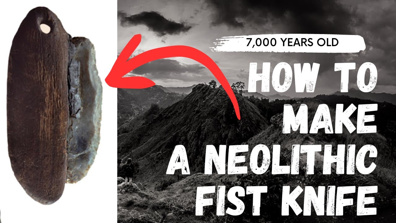 NEOLITHIC TOOLS | Fist Knife 