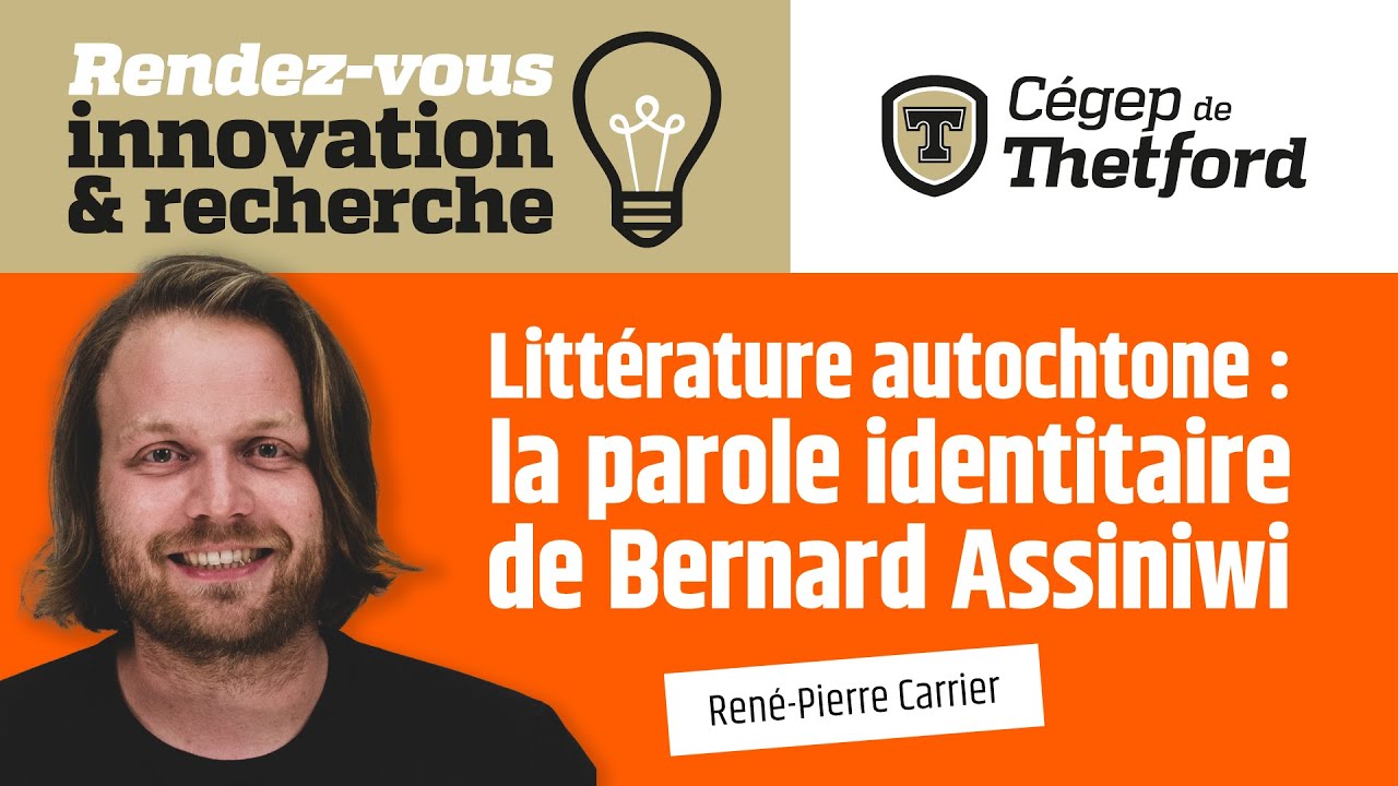 Littérature autochtone : la parole identitaire de Bernard Assiniwi