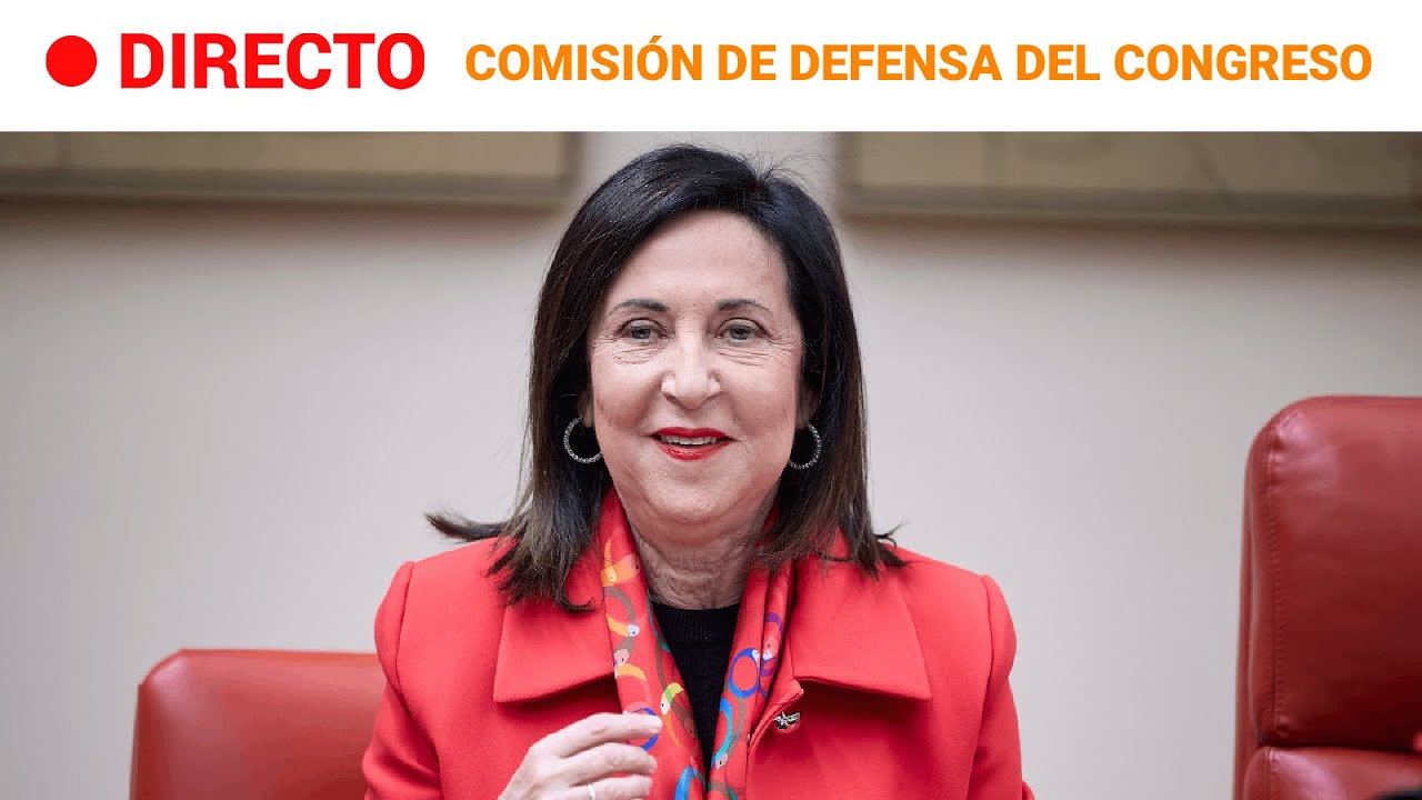 DIRECTO | MARGARITA ROBLES comparece en la COMISIÓN de DEFENSA del CONGRESO de los DIPUTADOS